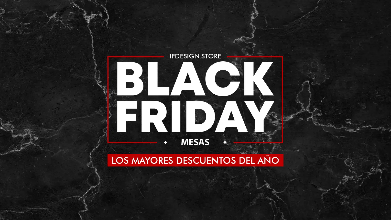 black-friday-mesas-ifdesign-store-002